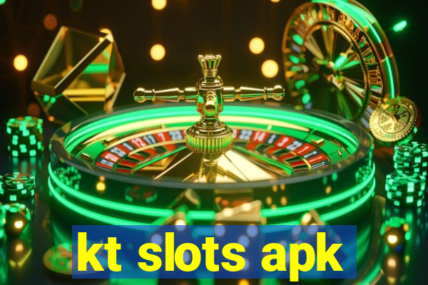 kt slots apk